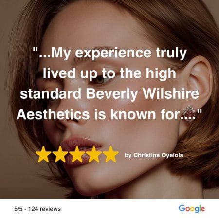 Beverly-Wilshire-Aesthetics-Client-Testimonial-high-standard-BWA-is-known-for